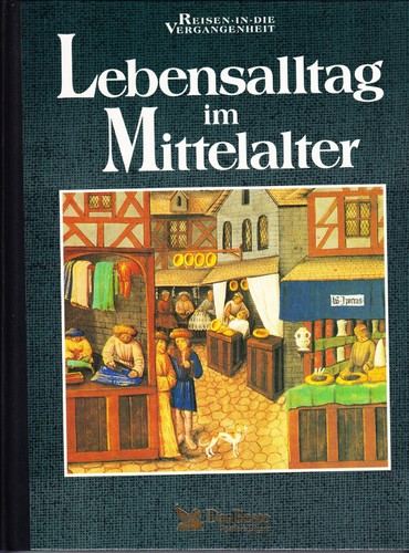 Lebensalltag mittelalter - mittelalter,